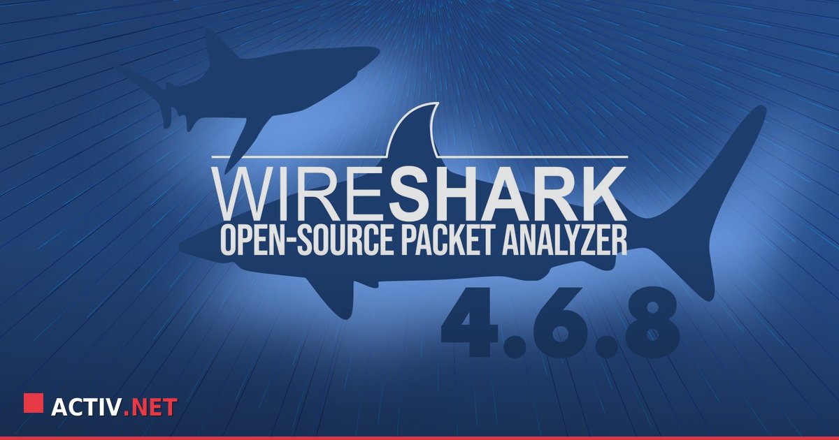 De ce e critic Wireshark 4.6.8 pentru securitatea retelei tale