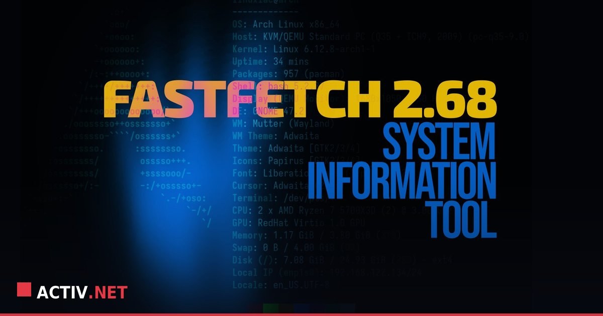 Fastfetch 2.68.1: Ce aduce nou instrumentul de informatii de sistem pe Linux