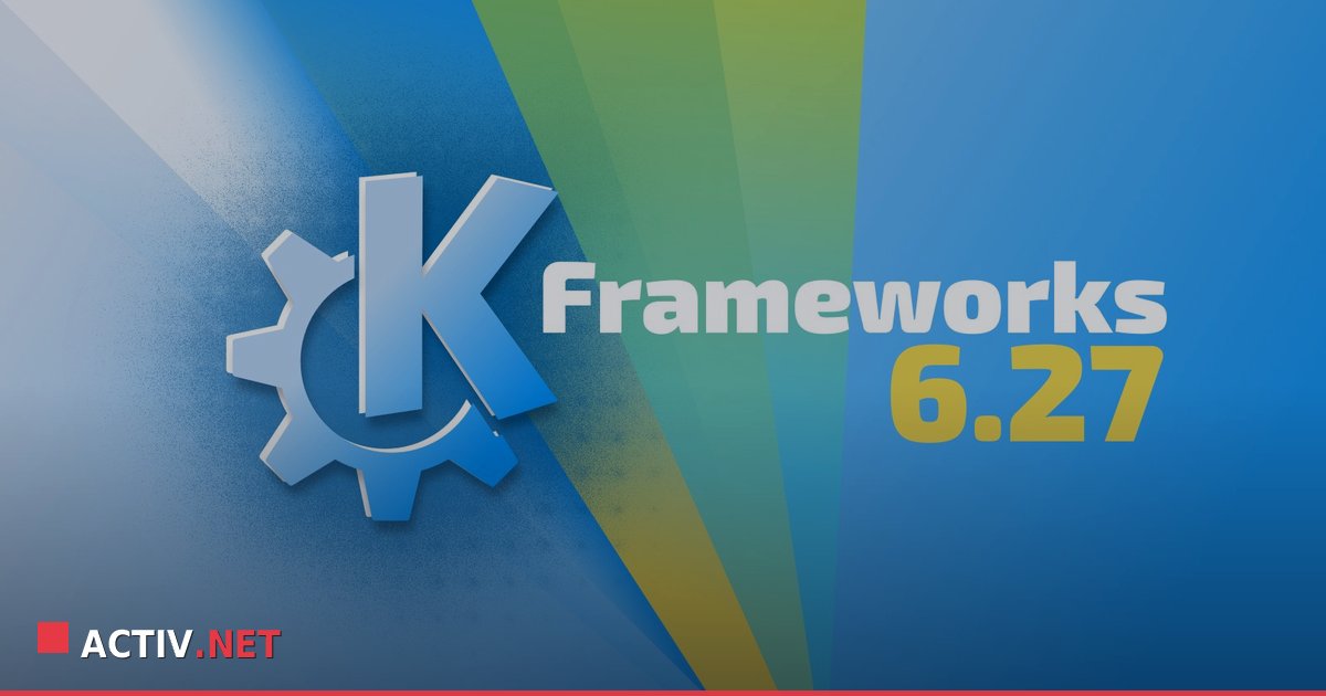 Evolutia KDE Frameworks 6.27: De ce conteaza stabilitatea in infrastructura Linux
