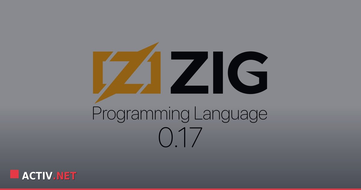 Lansarea Zig 0.17: Ce aduce noul limbaj pentru mediul Linux
