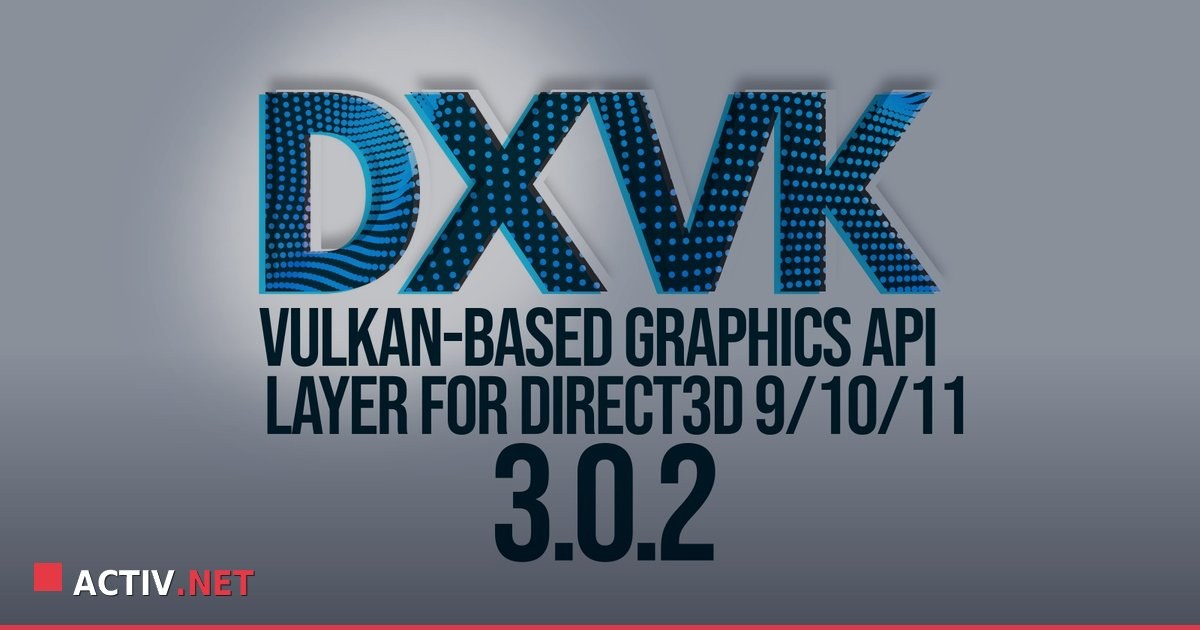 Optimizarea Performantei in Linux: Ce inseamna actualizarea DXVK 3.0.2 pentru jocuri