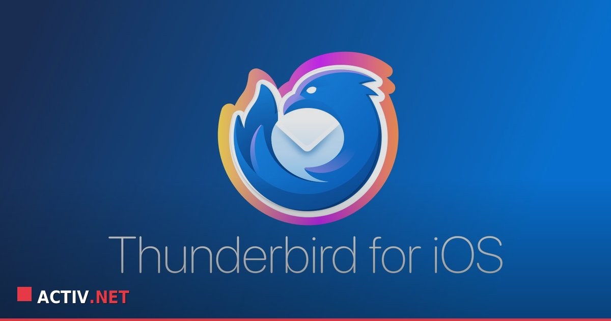 Clientul de email Thunderbird vine pe iOS: ce inseamna pentru mediul business