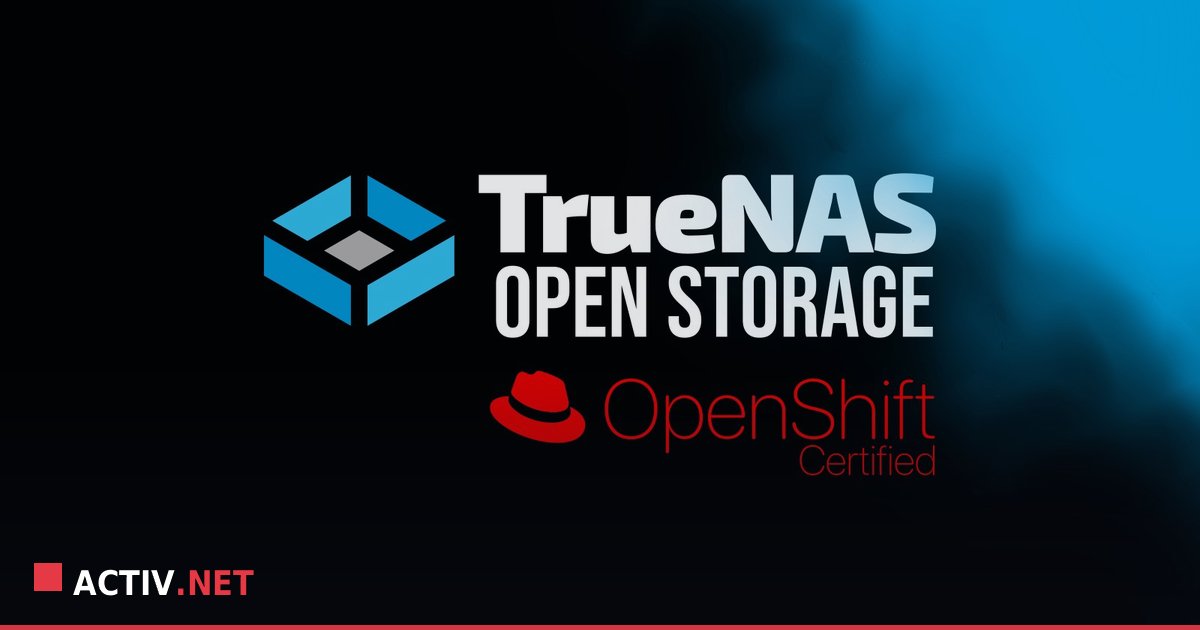 Stocare pentru Kubernetes: TrueNAS acum certificat pentru Red Hat OpenShift